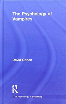 The Psychology of Vampires The Psychology of