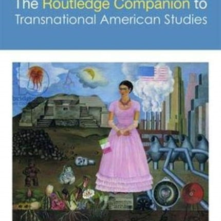 The Routledge Companion to Transnational American