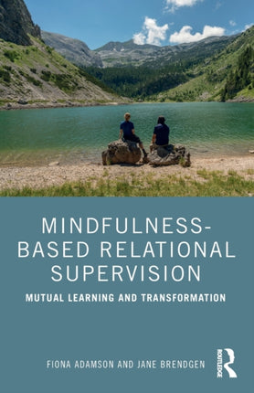 MindfulnessBased Relational Supervision