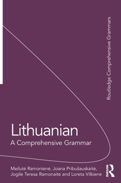 Lithuanian A Comprehensive Grammar Routledge