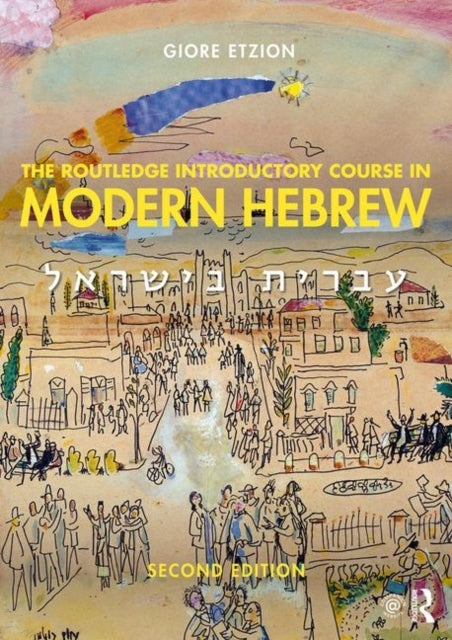 The Routledge Introductory Course in Modern Hebrew: Hebrew in Israel