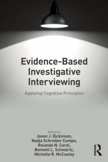 Evidencebased Investigative Interviewing