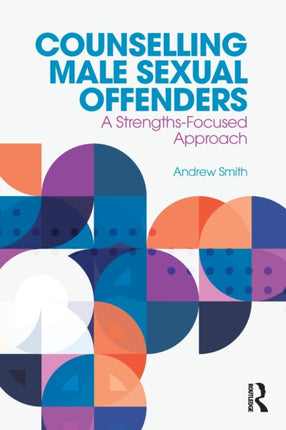 Counselling Male Sexual Offenders A