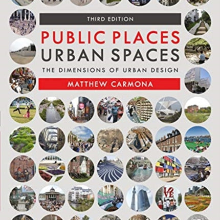 Public Places Urban Spaces: The Dimensions of Urban Design