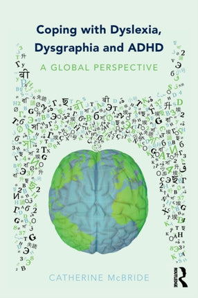 Coping with Dyslexia Dysgraphia and ADHD A Global