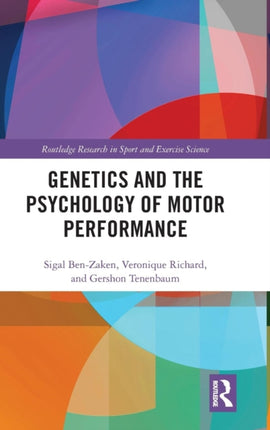 Genetics and the Psychology of Motor Performance