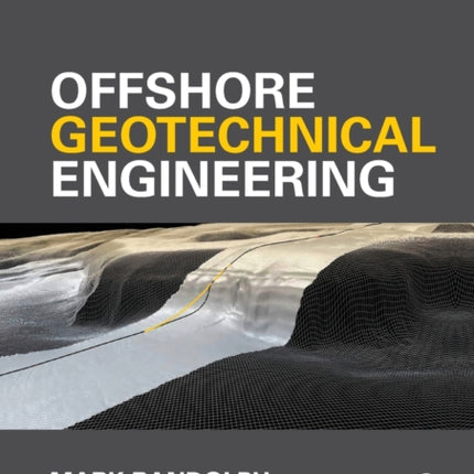 Offshore Geotechnical Engineering