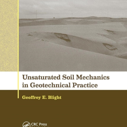 Unsaturated Soil Mechanics in Geotechnical Practice