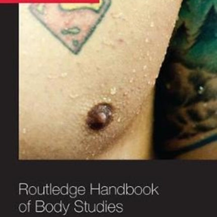 Routledge Handbook of Body Studies