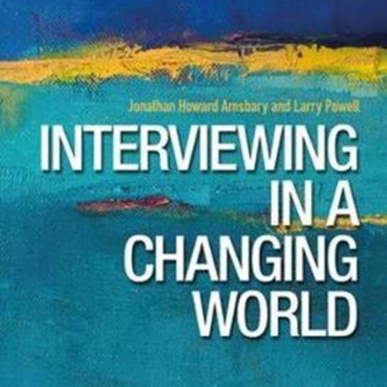 Interviewing in a Changing World