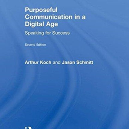 Purposeful Communication in a Digital Age