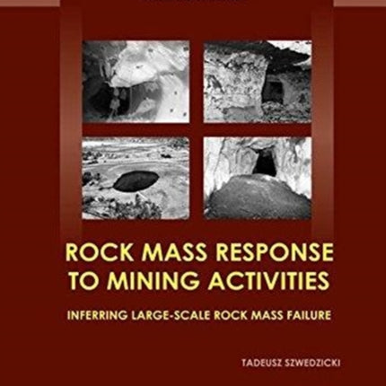 Rock Mass Response to Mining Activities