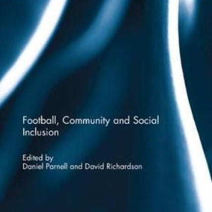 Football Community and Social Inclusion Sport in