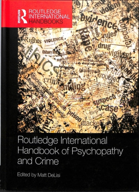 Routledge International Handbook of Psychopathy