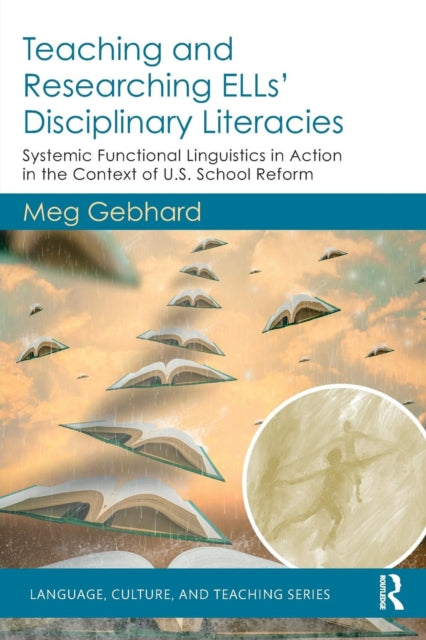 Teaching and Researching ELLs Disciplinary