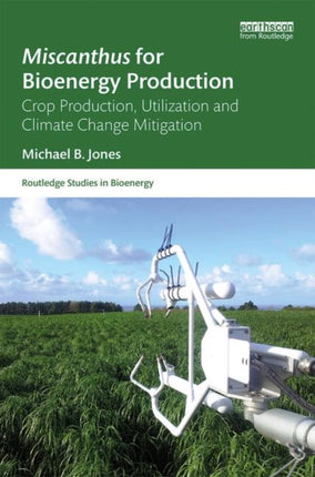 Miscanthus for Bioenergy Production Crop