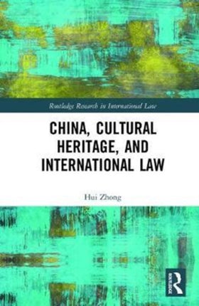 China Cultural Heritage and International Law
