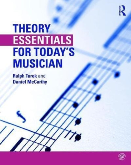 Theory Essentials for Todays Musician Textbook and Workbook Package