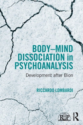 BodyMind Dissociation in Psychoanalysis