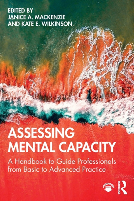 Assessing Mental Capacity A Handbook to Guide