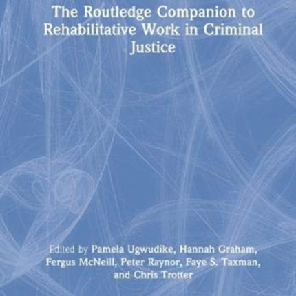The Routledge Companion to Rehabilitative Work in