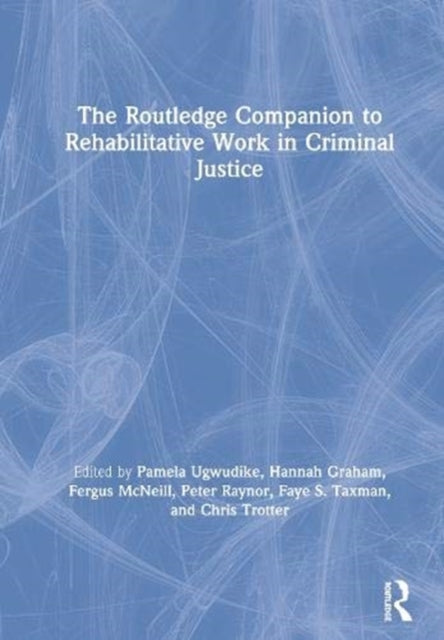 The Routledge Companion to Rehabilitative Work in