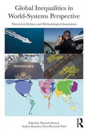 Global Inequalities in WorldSystems Perspective