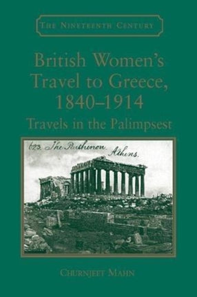 British Womens Travel to Greece 18401914