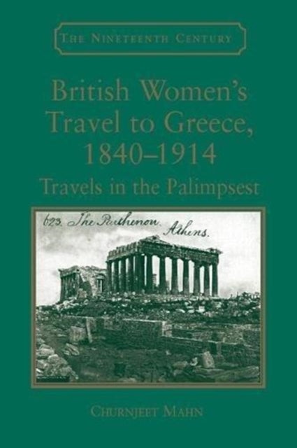 British Womens Travel to Greece 18401914