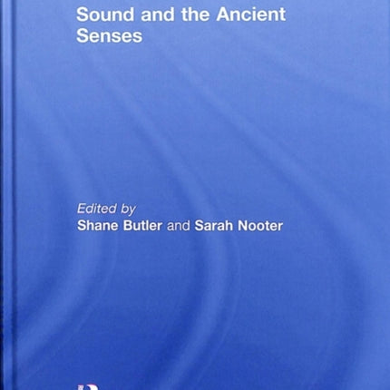 Sound and the Ancient Senses