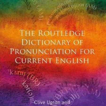 The Routledge Dictionary of Pronunciation for Current English