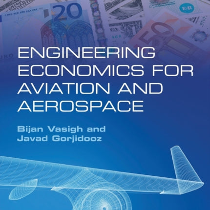 Engineering Economics for Aviation and Aerospace