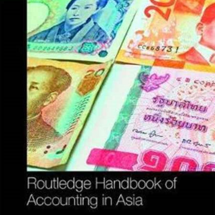 The Routledge Handbook of Accounting in Asia