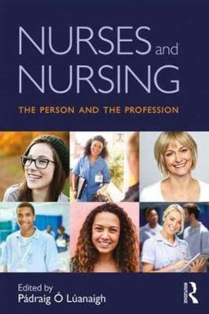 Nurses and Nursing: The Person and the Profession