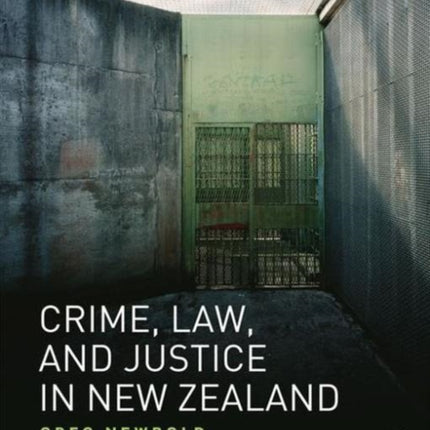 Crime Law and Justice in New Zealand