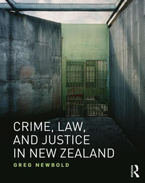Crime Law and Justice in New Zealand