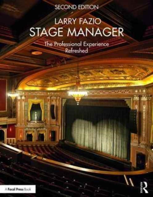 Stage Manager: The Professional Experience—Refreshed