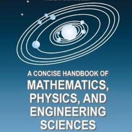 A Concise Handbook of Mathematics Physics and