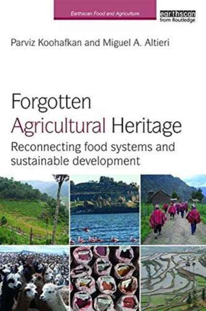 Forgotten Agricultural Heritage: Reconnecting food systems and sustainable development