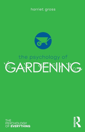 The Psychology of Gardening