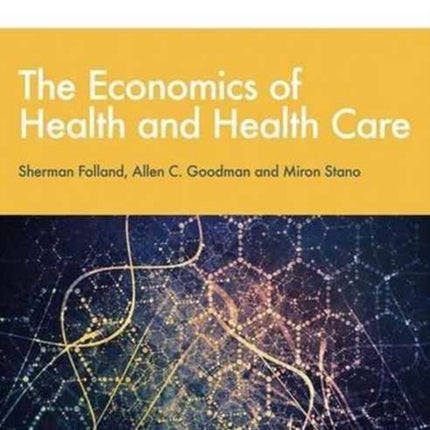 The Economics of Health and Health Care: International Student Edition, 8th Edition