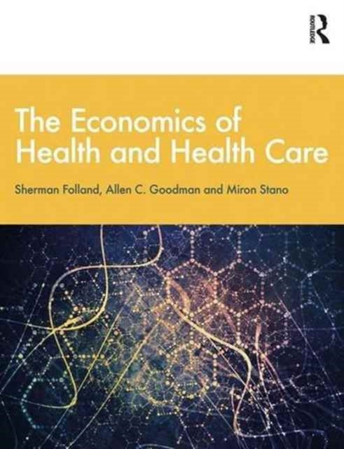 The Economics of Health and Health Care: International Student Edition, 8th Edition