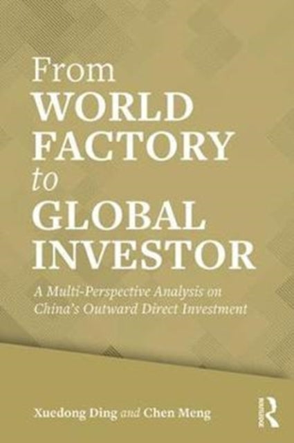 From World Factory to Global Investor