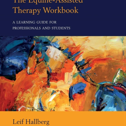 The EquineAssisted Therapy Workbook