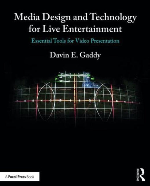 Media Design and Technology for Live Entertainment: Essential Tools for Video Presentation