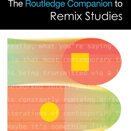 The Routledge Companion to Remix Studies