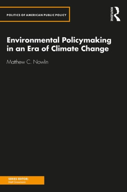 Environmental Policymaking in an Era of Climate