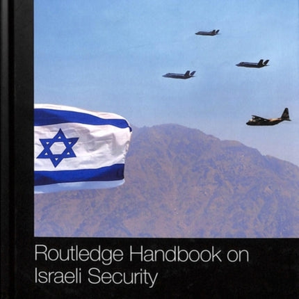 Routledge Handbook on Israeli Security