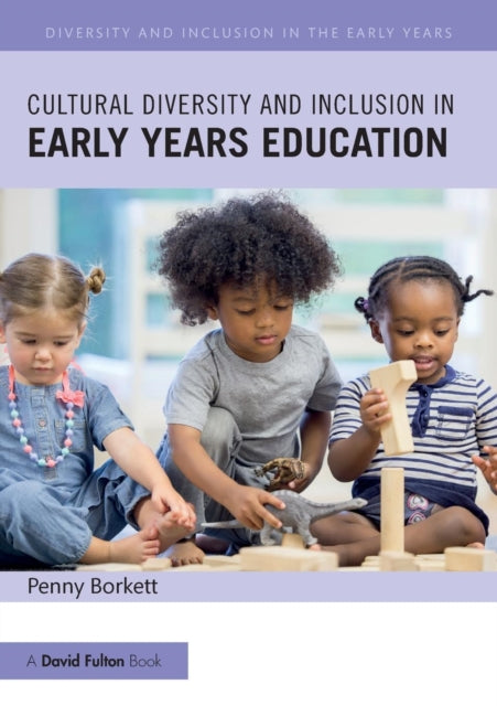 Cultural Diversity and Inclusion in Early Years