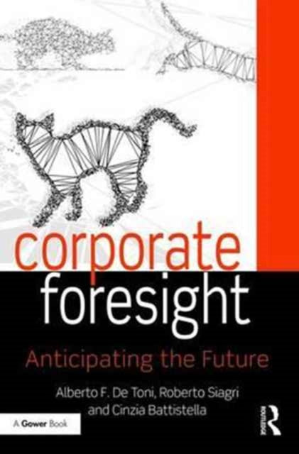 Corporate Foresight Anticipating the Future